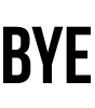 BYE